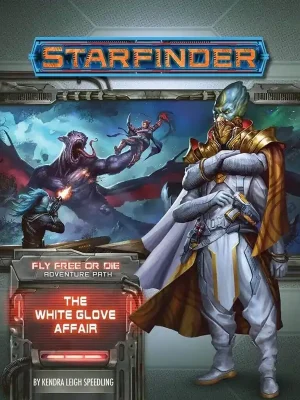 Letzte Stücke - Starfinder - Fly Free or Die 4 - The White Glove Affair - engl.